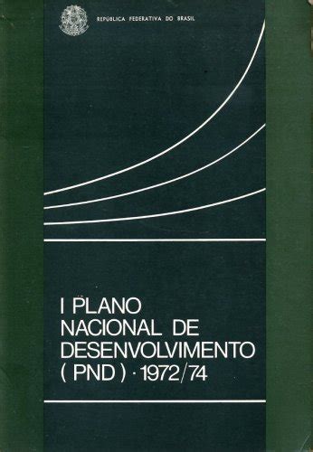 I plano nacional de desenvolvimento, pnd)1972/74. - Introduction to optimum design arora solution manual.