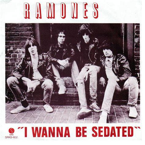 I wanna be sedated. Things To Know About I wanna be sedated. 