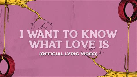 I want to know what love is lyrics. Things To Know About I want to know what love is lyrics. 