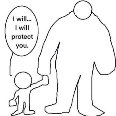 I will protect you meme. Things To Know About I will protect you meme. 
