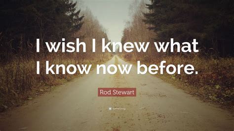 I wish that i knew what i know now. Things To Know About I wish that i knew what i know now. 