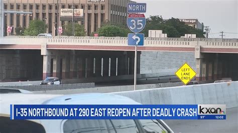 I-35 northbound at 290 East reopens after deadly crash