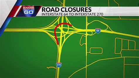 I-64 west and I-270 south closed today for various repairs