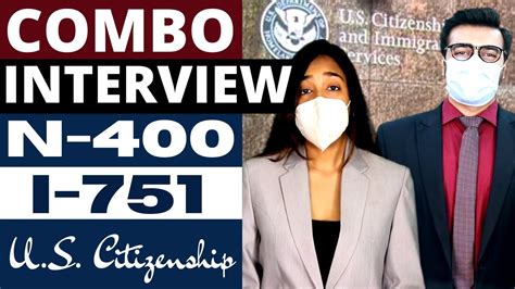 I-751 and n400 combo interview. Combined interview for I-751 and N-400. N-400 (Citizenship) Dear all, Location: Albany - NY. I have applied to remove the conditions on my conditional green card in December … 