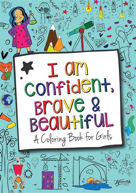 Read I Am Confident Brave  Beautiful A Coloring Book For Girls By Hopscotch Girls