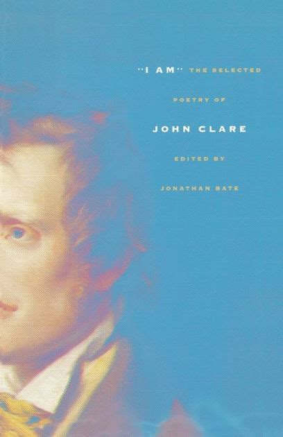 Full Download I Am The Selected Poetry Of John Clare By John Clare