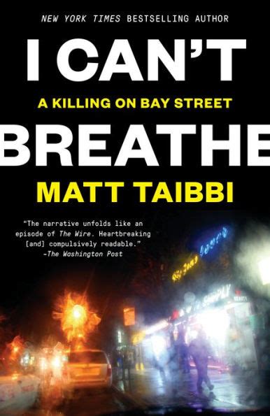 Full Download I Cant Breathe A Killing On Bay Street By Matt Taibbi