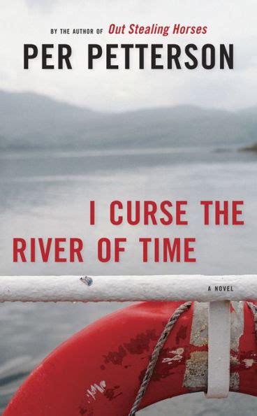 Full Download I Curse The River Of Time By Per Petterson