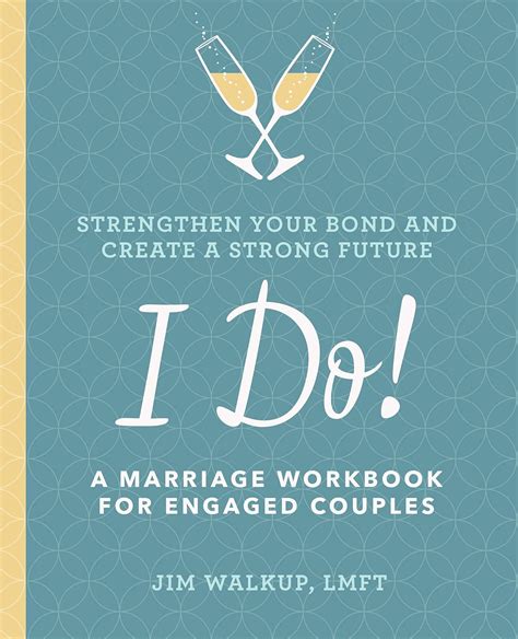 Download I Do A Marriage Workbook For Engaged Couples By Jim Walkup Lmft