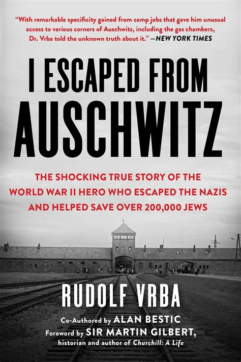 Full Download I Escaped From Auschwitz The Shocking True Story Of The World War Ii Hero Who Escaped The Nazis And Helped Save Over 200000 Jews By Rudolf Vrba