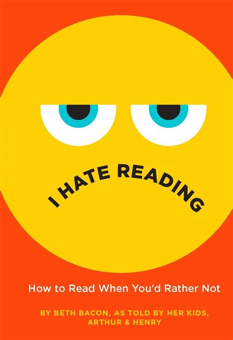 Read I Hate Reading How To Read When Youd Rather Not By Beth  Bacon