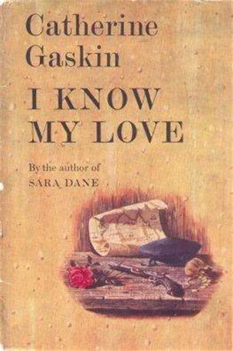 Read I Know My Love By Catherine Gaskin