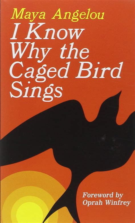 Full Download I Know Why The Caged Bird Sings By Maya Angelou
