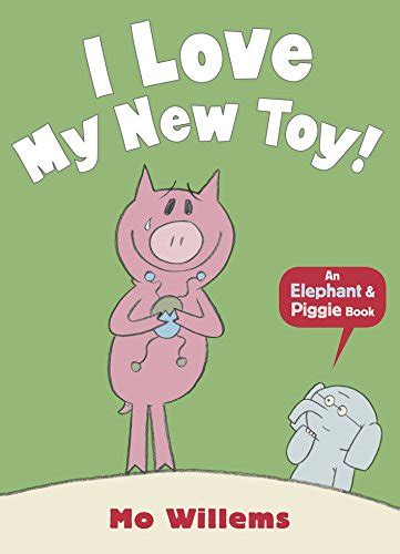 Download I Love My New Toy Elephant  Piggie 5 By Mo Willems