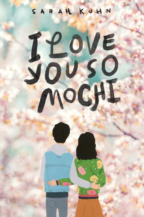 Read Online I Love You So Mochi By Sarah Kuhn