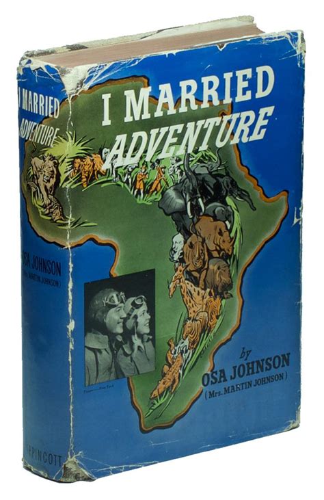 Read Online I Married Adventure The Lives Of Martin And Osa Johnson By Osa Johnson