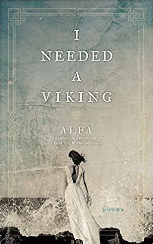 Read Online I Needed A Viking By Alfa Holden