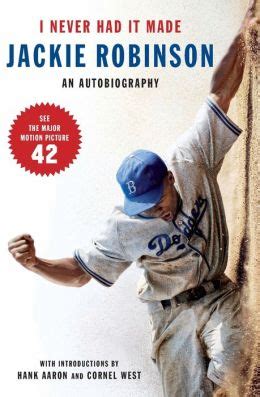 Read I Never Had It Made By Jackie Robinson