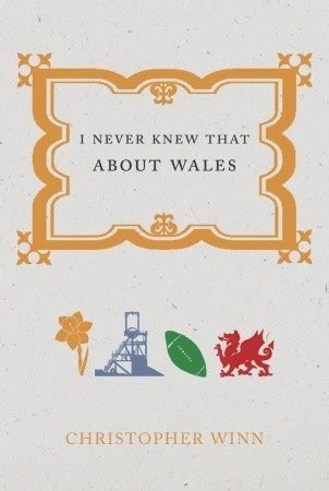 Full Download I Never Knew That About Wales By Christopher Winn