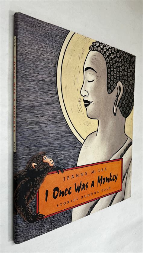 Read I Once Was A Monkey Stories Buddha Told By Jeanne M Lee