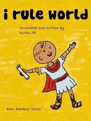 Read Online I Rule World By Ruthz Sb