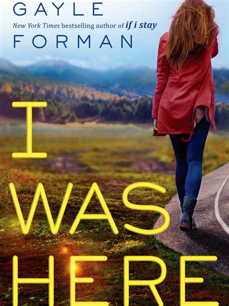 Full Download I Was Here By Gayle Forman