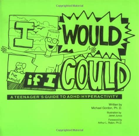 Download I Would If I Could A Teenagers Guide To Adhdhyperactivity By Michael   Gordon