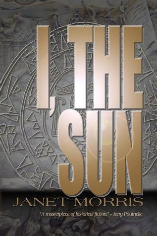 Read Online I The Sun By Janet E Morris