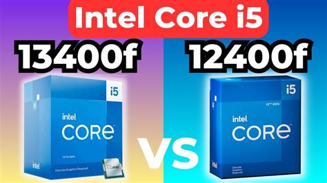 I5 13400f vs i5 12400f.  However the CPUs have comparable single-thread Based on ...