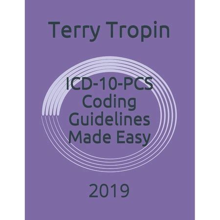 Read Online Icd10Cm Coding Guidelines Made Easy 2019 By Terry Tropin
