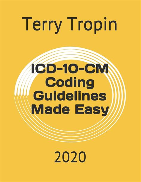 Download Icd10Cm Coding Guidelines Made Easy 2020 By Terry Tropin