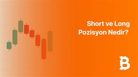 ICRYPEX Blog Short Ve Long Pozisyon Nedir?