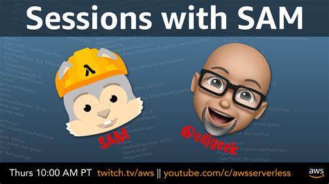 ICYMI Season one of Sessions with SAM AWS Compute Blog
