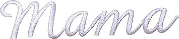 ID 9190 Mama Cursive Script Patch Grand Mom Name Embroidered Iron On