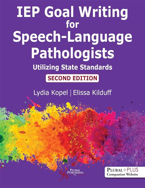 Read Iep Goal Writing For Speechlanguage Pathologists Utilizing State Standards By Lydia Kopel
