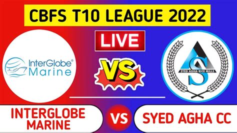 IGM vs EAC Live Score CBFS T20 League Live Score Commentary Interglobe Marine vs 11 Ace Score