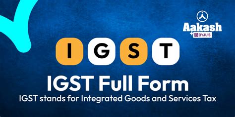 IGST Full Form A2Z Full Form List IGST Full Form