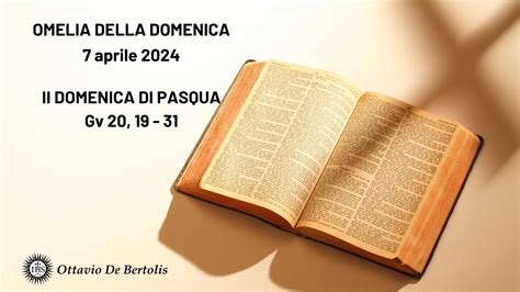 II DOMENICA DI PASQUA 23 aprile 2024 Gv 20, 19-31 …