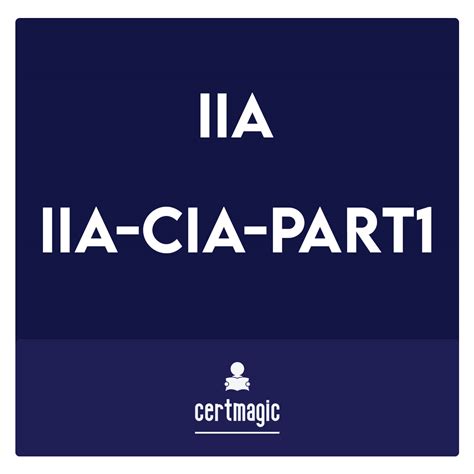 IIA-CIA-Part1 Zertifizierungsfragen
