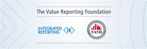 IIRC and SASB form the Value Reporting Foundation, providing