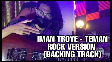 IMAN TROYE - TEMAN ROCK VERSION (KARAOKE) Chords