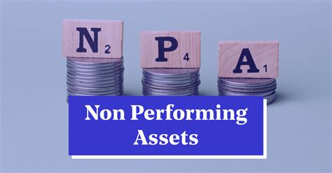 IMPLICATIONS OF NON-PERFORMING ASSETS IN THE BANKING …