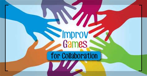 Improv Games for Collaboration - Theatrefolk - muktibox.com