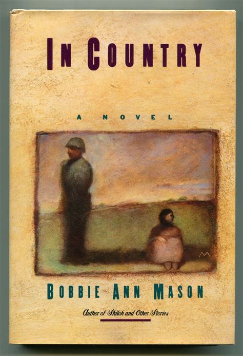 IN COUNTRY by Bobbie Ann Mason (Harper & Row: 245 pp.)