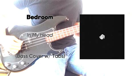 IN MY HEAD BASS by Bedroom @ Ultimate-Guitar.Com