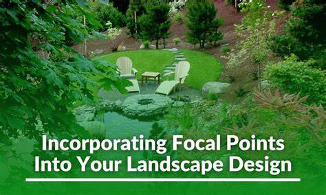 Incorporating focal points into your landscape - raincitystudios.com
