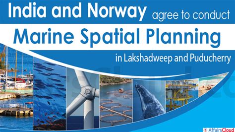 India and Norway agree to conduct marine spatial planning in ... - raincitystudios.com