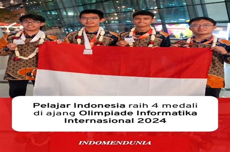 Indonesia Boyong 4 Medali Perunggu dan 2 Honorable Mention di Olimpiade ... - wintechmobiles.com