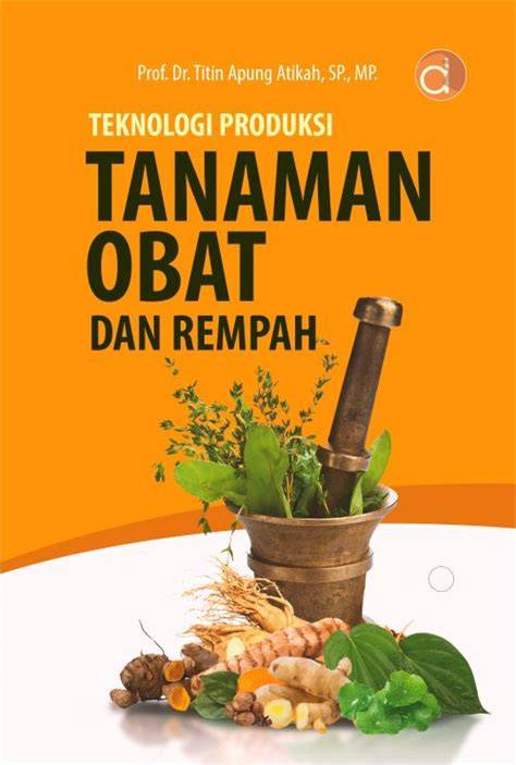 INFORMASI TEKNOLOGI TANAMAN REMPAH DAN OBAT - Pertanian - raincitystudios.com