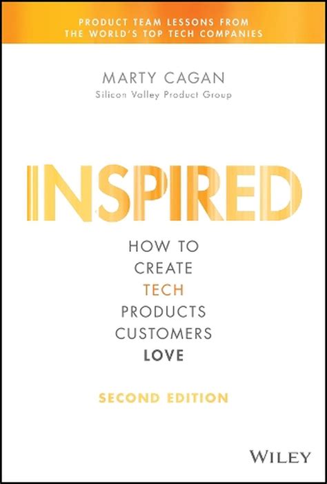 Download Inspired How To Create Tech Products Customers Love By Marty Cagan
